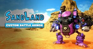 Sand Land Game Previews Custom Battle Armor in New Trailer