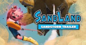 Sand Land Game Releases New Trailer Set to Darude's 'Sandstorm'